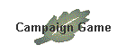 Campaign Game